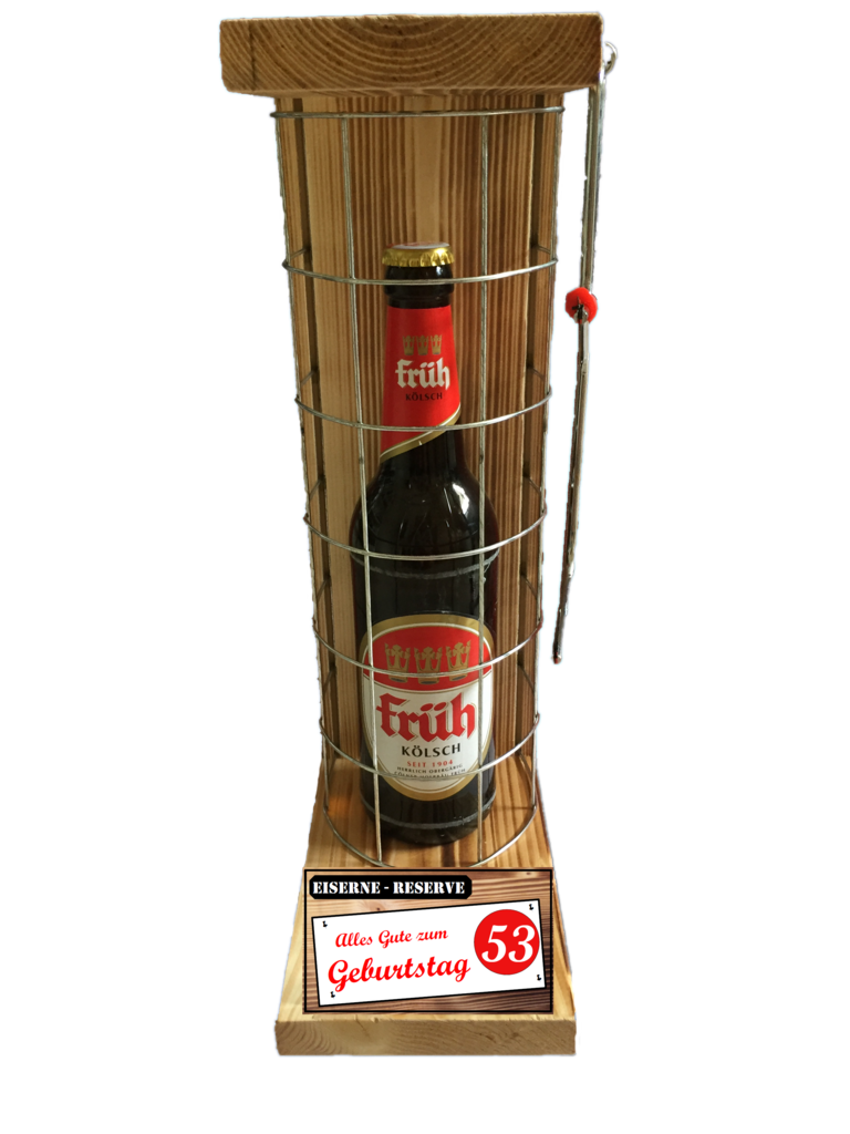 "Alles Gute zum 53 Geburtstag" Die Eiserne Reserve mit einer Flasche Früh Kölsch 0,50L