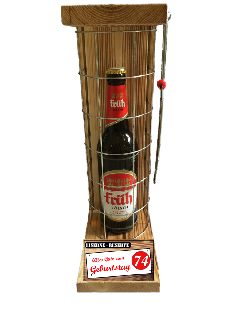 "Alles Gute zum 74 Geburtstag" Die Eiserne Reserve mit einer Flasche Früh Kölsch 0,50L