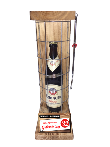 "Alles Gute zum 32 Geburtstag" Die Eiserne Reserve mit einer Flasche Erdinger Weißbier 0,50L