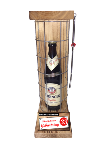 "Alles Gute zum 33 Geburtstag" Die Eiserne Reserve mit einer Flasche Erdinger Weißbier 0,50L