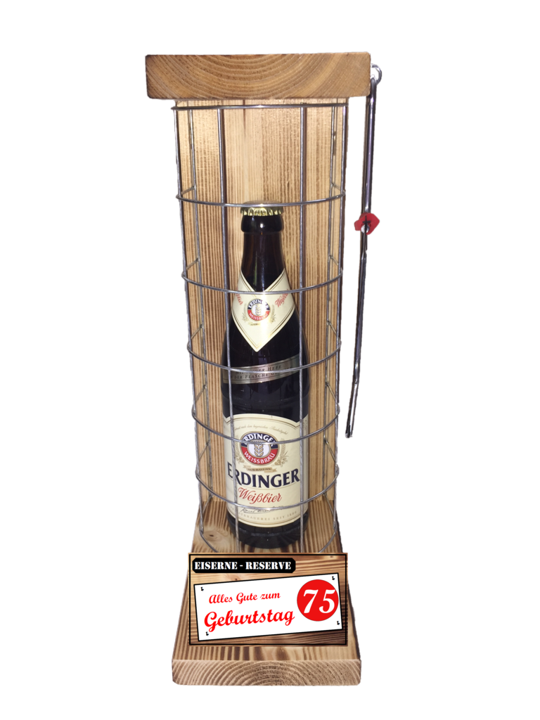 "Alles Gute zum 75 Geburtstag" Die Eiserne Reserve mit einer Flasche Erdinger Weißbier 0,50L