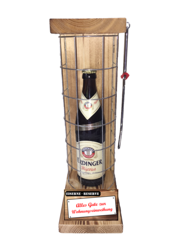"Alles Gute zur Wohnungseinweihung" Die Eiserne Reserve mit einer Flasche Erdinger Weißbier 0,50L