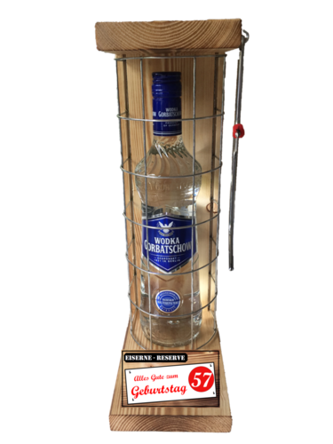"Alles Gute zum 57 Geburtstag" Die Eiserne Reserve mit einer Flasche Wodka Gorbatschow 0,70L
