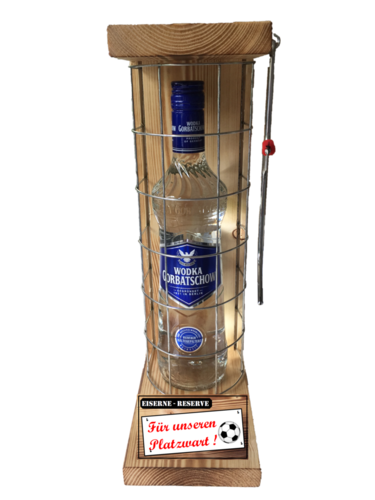 "Für unseren Platzwart " Die Eiserne Reserve mit einer Flasche Wodka Gorbatschow 0,70L
