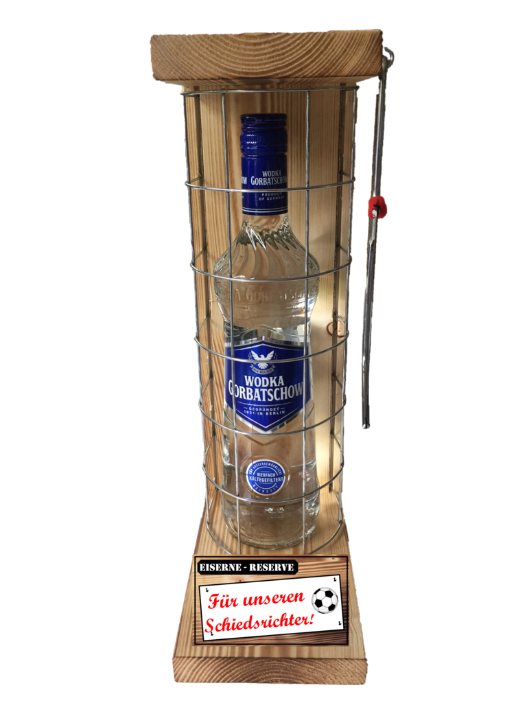 "Für unseren Schiedsrichter " Die Eiserne Reserve mit einer Flasche Wodka Gorbatschow 0,70L