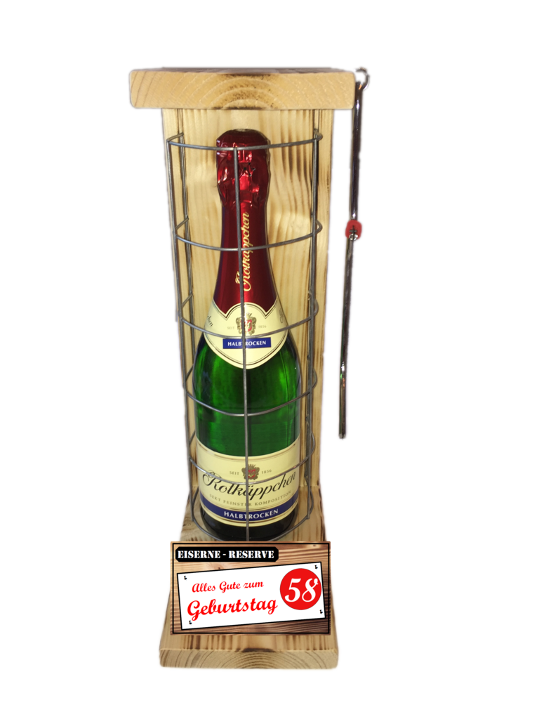 "Alles Gute zum 58 Geburtstag" Die Eiserne Reserve mit einer Flasche Rotkäppchen Sekt 0,75L