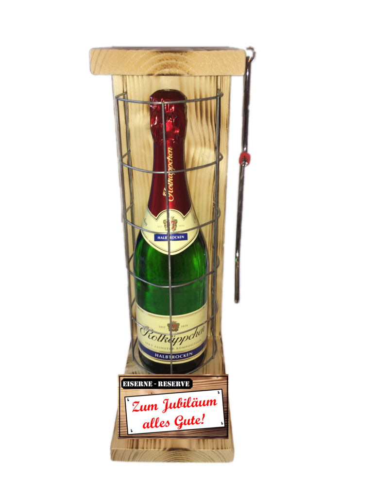 "Zum Jubiläum alles Gute " Die Eiserne Reserve mit einer Flasche Rotkäppchen Sekt 0,75L