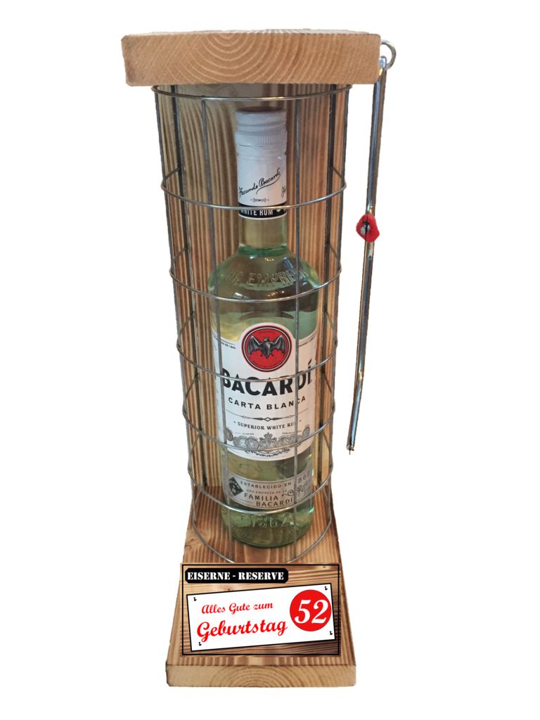 "Alles Gute zum 52 Geburtstag" Die Eiserne Reserve mit einer Flasche Bacardi Rum 0,70L