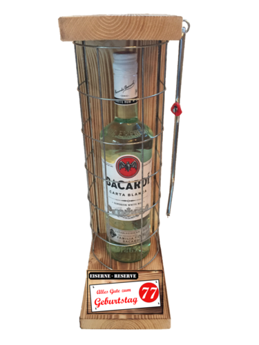 "Alles Gute zum 77 Geburtstag" Die Eiserne Reserve mit einer Flasche Bacardi Rum 0,70L