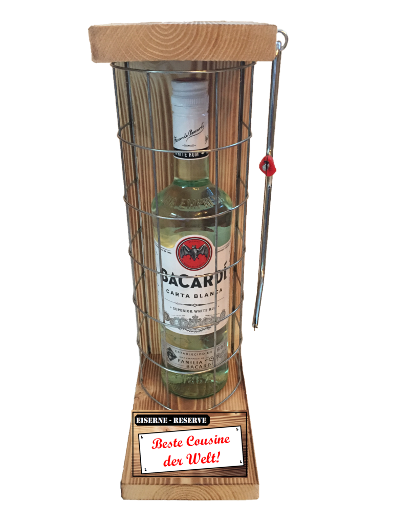 "Beste Cousine der Welt " Die Eiserne Reserve mit einer Flasche Bacardi Rum 0,70L