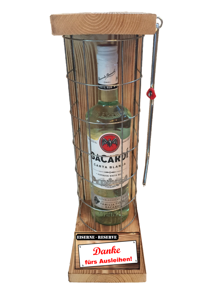 "Danke fürs Ausleihen" Die Eiserne Reserve mit einer Flasche Bacardi Rum 0,70L