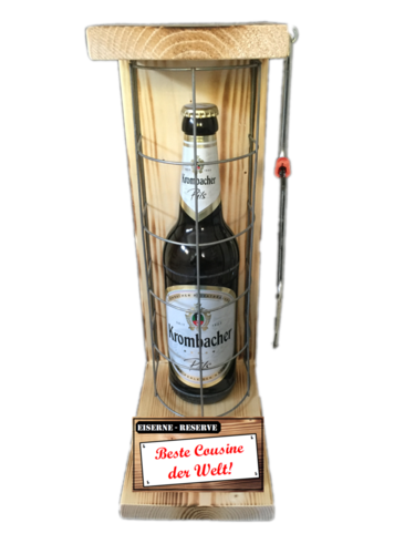 "Beste Cousine der Welt " Die Eiserne Reserve mit einer Flasche Krombacher Pils 0,50L